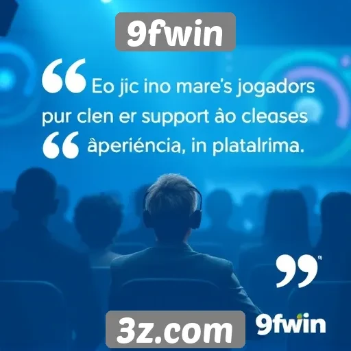Feedback dos jogadores sobre o suporte ao cliente do 9fwin